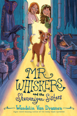 Mr. Whiskers and the Shenanigan Sisters 0593644336 Book Cover