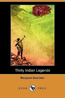 Thirty Indian Legends (Dodo Press) 1409965104 Book Cover