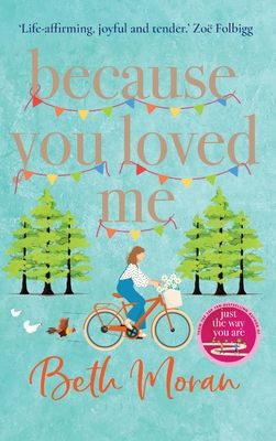 Because You Loved Me 1837513252 Book Cover