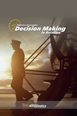 Decision Making in Aviation B0DD9H3RT9 Book Cover