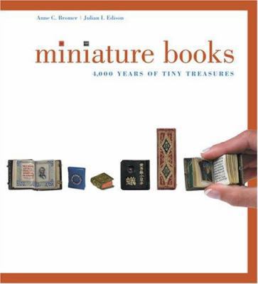 Miniature Books: 4,000 Years of Tiny book by Julian I Edison