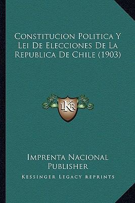 Constitucion Politica Y Lei De Elecciones De La... [Spanish] 1168052408 Book Cover