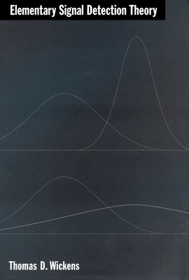 Elementary Signal Detection Theory 0195092503 Book Cover
