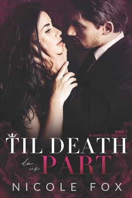 Til Death Do Us Part: A Dark Russian Mafia Romance B08B37VMYQ Book Cover