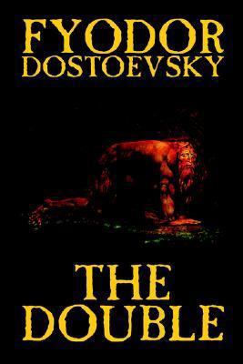 The Double by Fyodor Mikhailovich Dostoevsky, F... 1592248950 Book Cover