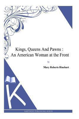 Kings, Queens And Pawns: An American Woman at t... 1494785978 Book Cover