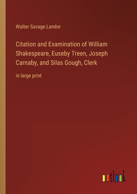 Citation and Examination of William Shakespeare... 3368339028 Book Cover