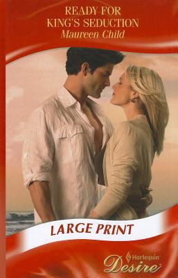 Ready For King's Seduction [Large Print] 0263229742 Book Cover