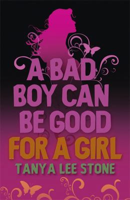 A Bad Boy Can Be Good for a Girl 1847244610 Book Cover