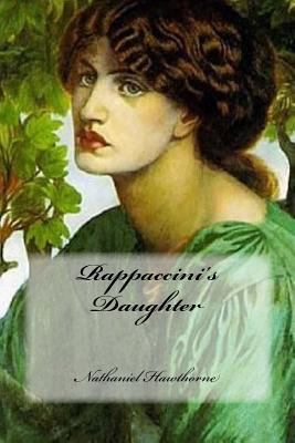 Rappaccini's Daughter 1976191459 Book Cover