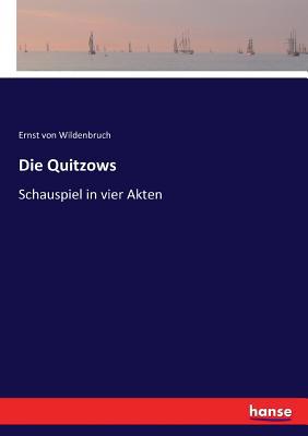 Die Quitzows: Schauspiel in vier Akten [German] 3743643839 Book Cover