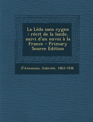 La L?da sans cygne: r?cit de la lande, suivi d'... [French] 1294039814 Book Cover