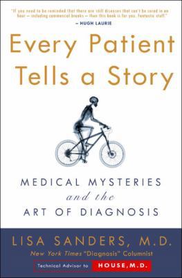 Every Patient Tells a Story: From the Time of t... 0767922468 Book Cover