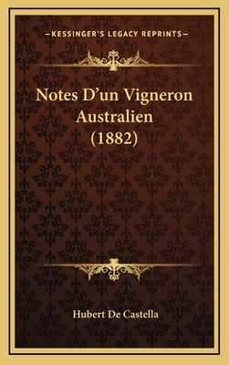 Notes D'un Vigneron Australien (1882) [French] 1169011519 Book Cover