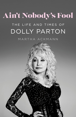 Ain't Nobody's Fool: The Life and Times of Doll... 1250286859 Book Cover