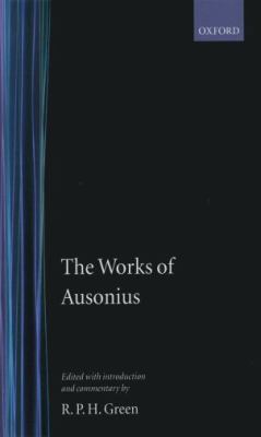 The Works of Ausonius 0198144636 Book Cover