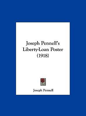 Joseph Pennell's Liberty-Loan Poster (1918) 1162180951 Book Cover