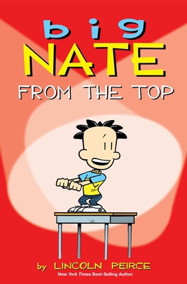 Big Nate: From the Top Volume 1 1449402321 Book Cover