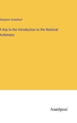 A Key to the Introduction to the National Arith... 3382165074 Book Cover