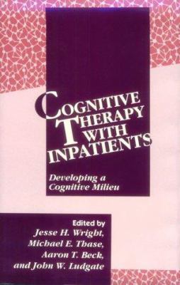 Cognitive Therapy with Inpatients: Developing A... 0898628903 Book Cover