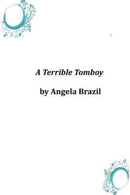 A Terrible Tomboy 1497350131 Book Cover