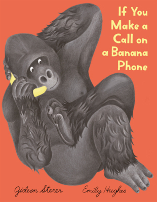 If You Make a Call on a Banana Phone B0GN2L4TMK Book Cover