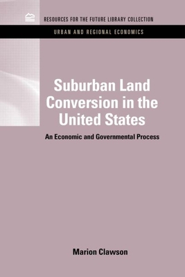 Suburban Land Conversion in the United States: ... 1617260770 Book Cover