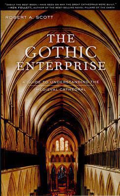 The Gothic Enterprise: A Guide to Understanding... 0520246802 Book Cover