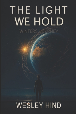 The Light We Hold: Winters' Journey B0FC7PTL2L Book Cover