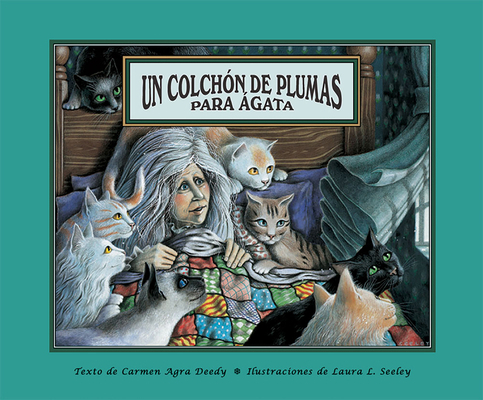 Un Colchón de Plumas Para Ágata [Spanish] 1561454044 Book Cover