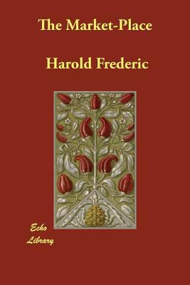 The Market-Place 1406888206 Book Cover
