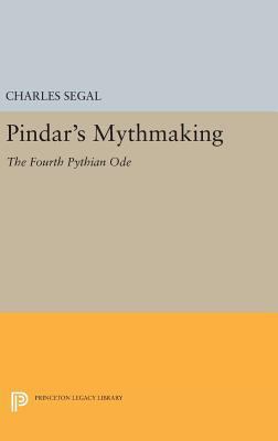 Pindar's Mythmaking: The Fourth Pythian Ode 0691638829 Book Cover