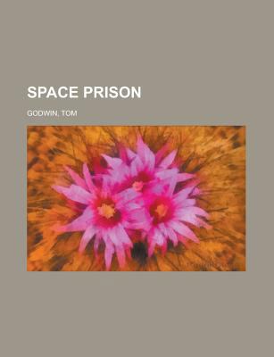 Space Prison 1153770903 Book Cover