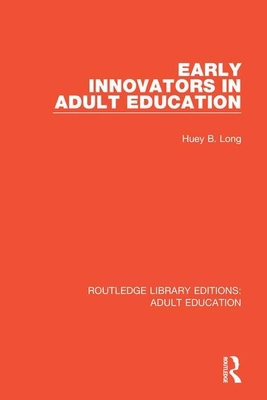 Early Innovators in Adult Education 1138362107 Book Cover