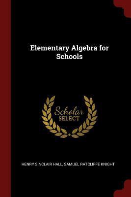 Elementary Algebra for Schools 1375746332 Book Cover
