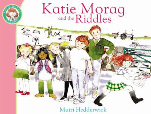 Katie Morag and the Riddles: Volume 10 1849410925 Book Cover