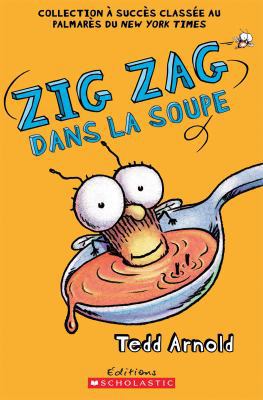 Zig Zag: N? 10 - Zig Zag Dans La Soupe [French] 1443155128 Book Cover