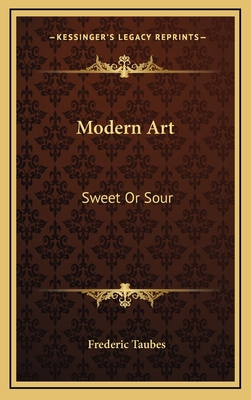 Modern Art: Sweet Or Sour 1166122972 Book Cover