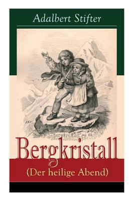 Bergkristall (Der heilige Abend) [German] 8027318459 Book Cover