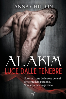 Alakim. Luce dalle Tenebre [Italian] 1512326925 Book Cover