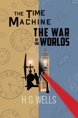 H. G. Wells Double Feature - The Time Machine a... 1954839219 Book Cover