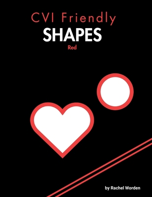 CVI Friendly Shapes; Red: A High-Contrast Shape... [Large Print] B0F1DW95ZT Book Cover