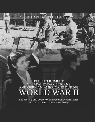 The Internment of Japanese-Americans and German... 1673712487 Book Cover