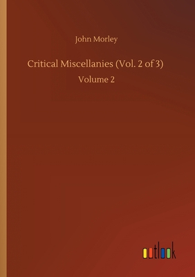 Critical Miscellanies (Vol. 2 of 3): Volume 2 3752411775 Book Cover