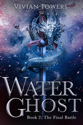 Water Ghost: Book 2 - the Final Battle 1732429871 Book Cover