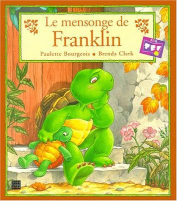 Le mensonge de Franklin [French] 2013924992 Book Cover