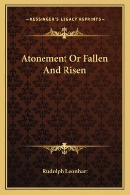 Atonement Or Fallen And Risen 1162800925 Book Cover