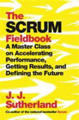 Scrum Fieldbook 0593137450 Book Cover