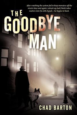The Goodbye Man 1456743104 Book Cover