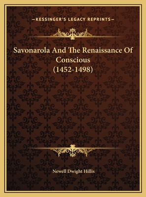 Savonarola And The Renaissance Of Conscious (14... 1169471943 Book Cover